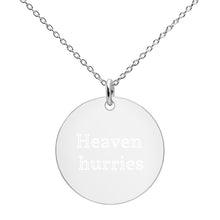 Load image into Gallery viewer, Heaven Hurries Pendant